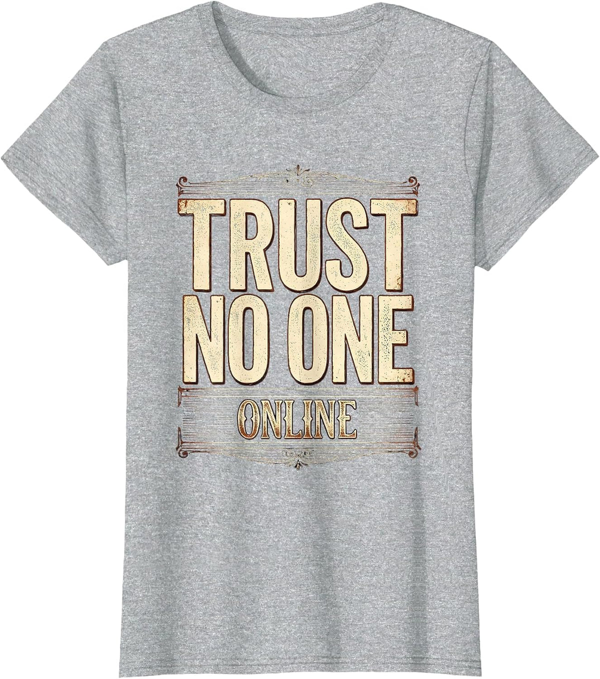 Women's Trust No One Online Cybersecurity Graphic Design T-Shirt - Heather Grey