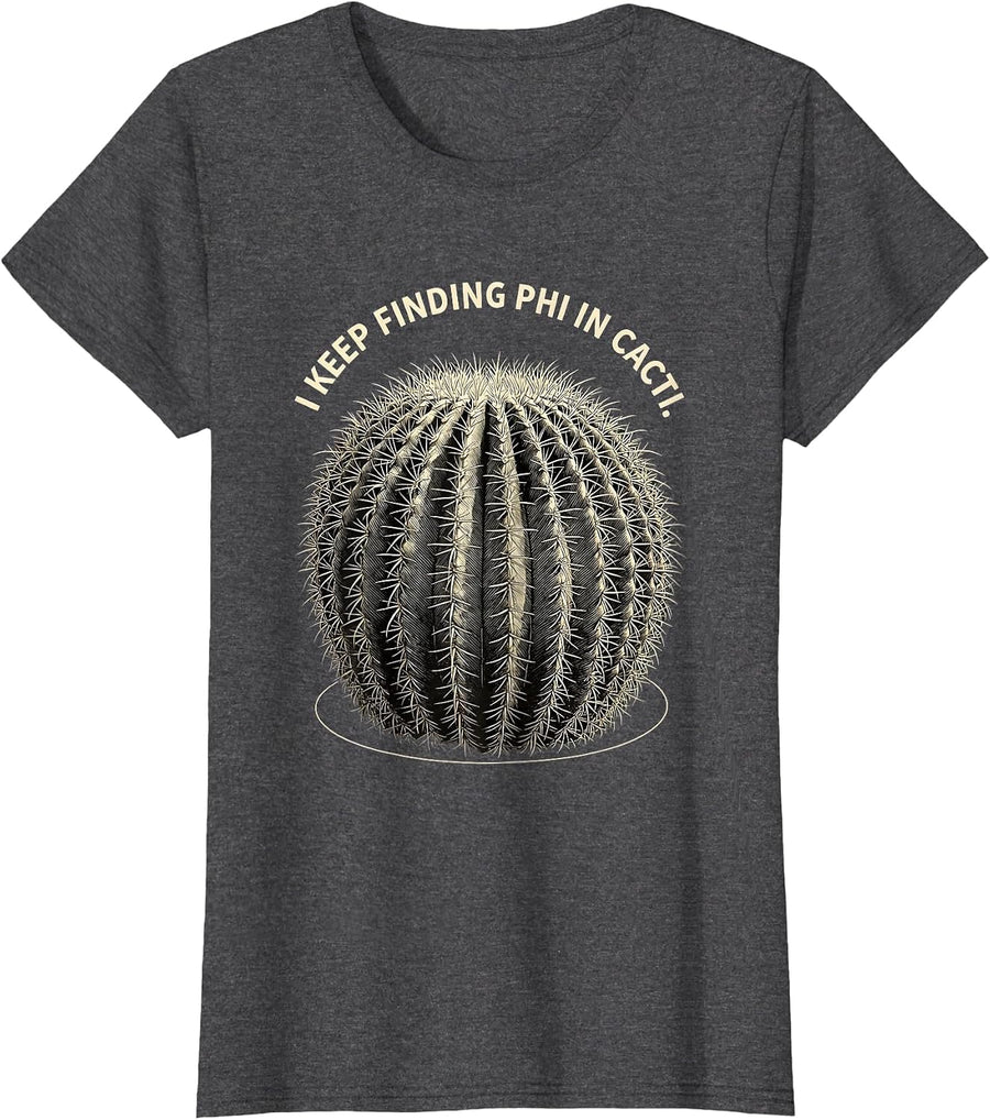 Women's I Keep Finding Phi In Cacti Sacred Geometry Math Enthusiast T-Shirt - Dark Heather Grey