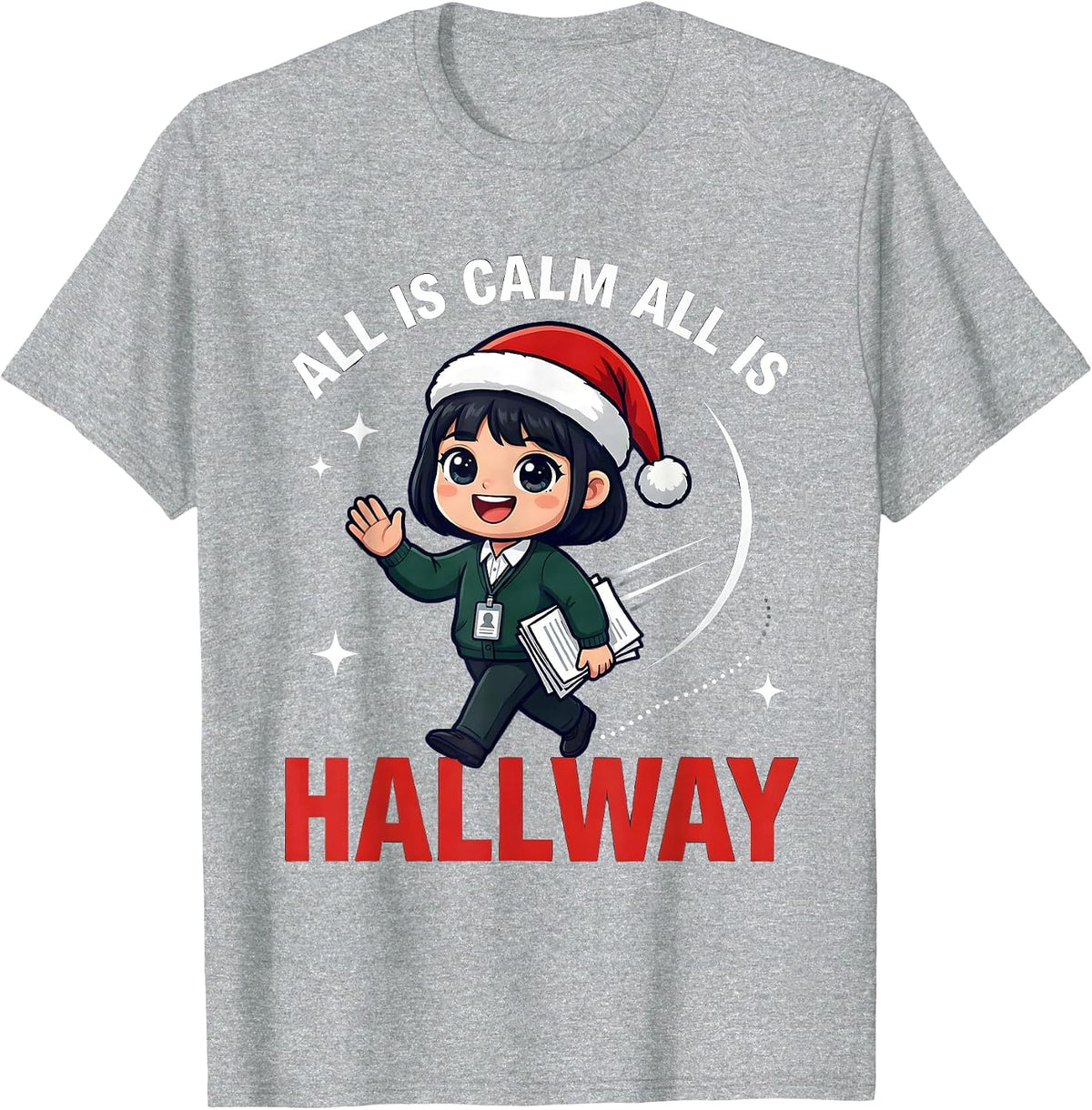 Men's ALL IS CALM ALL IS HALLWAY Funny School Staff Christmas T-Shirt - Heather Grey