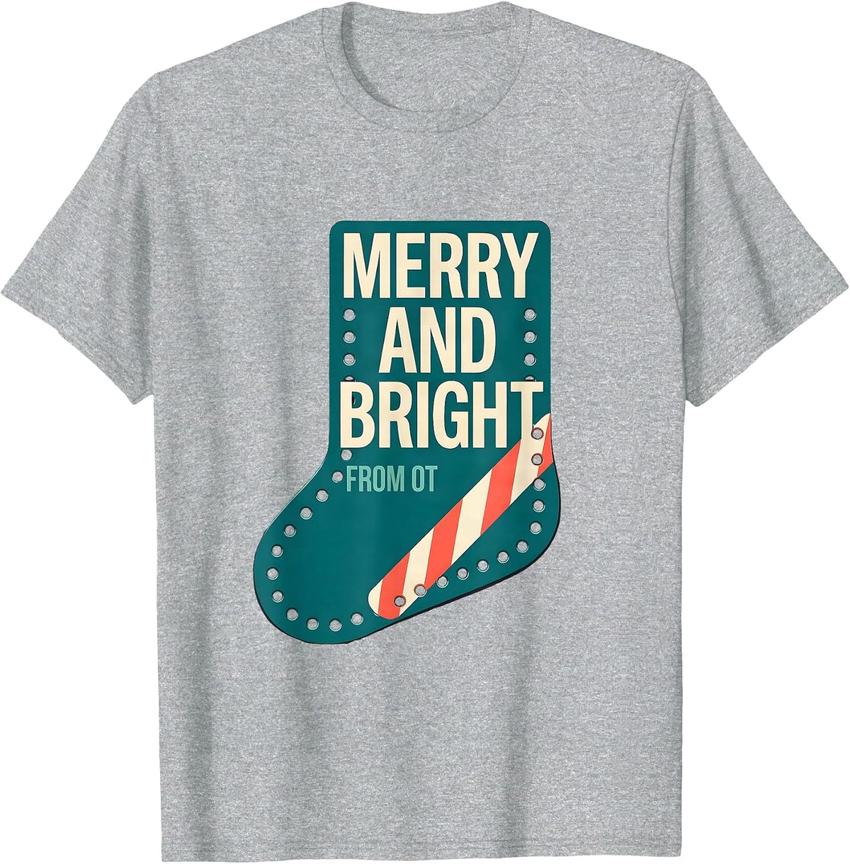 Men's Merry and Bright From OT Funny Occupational Therapy T-Shirt - Heather Grey