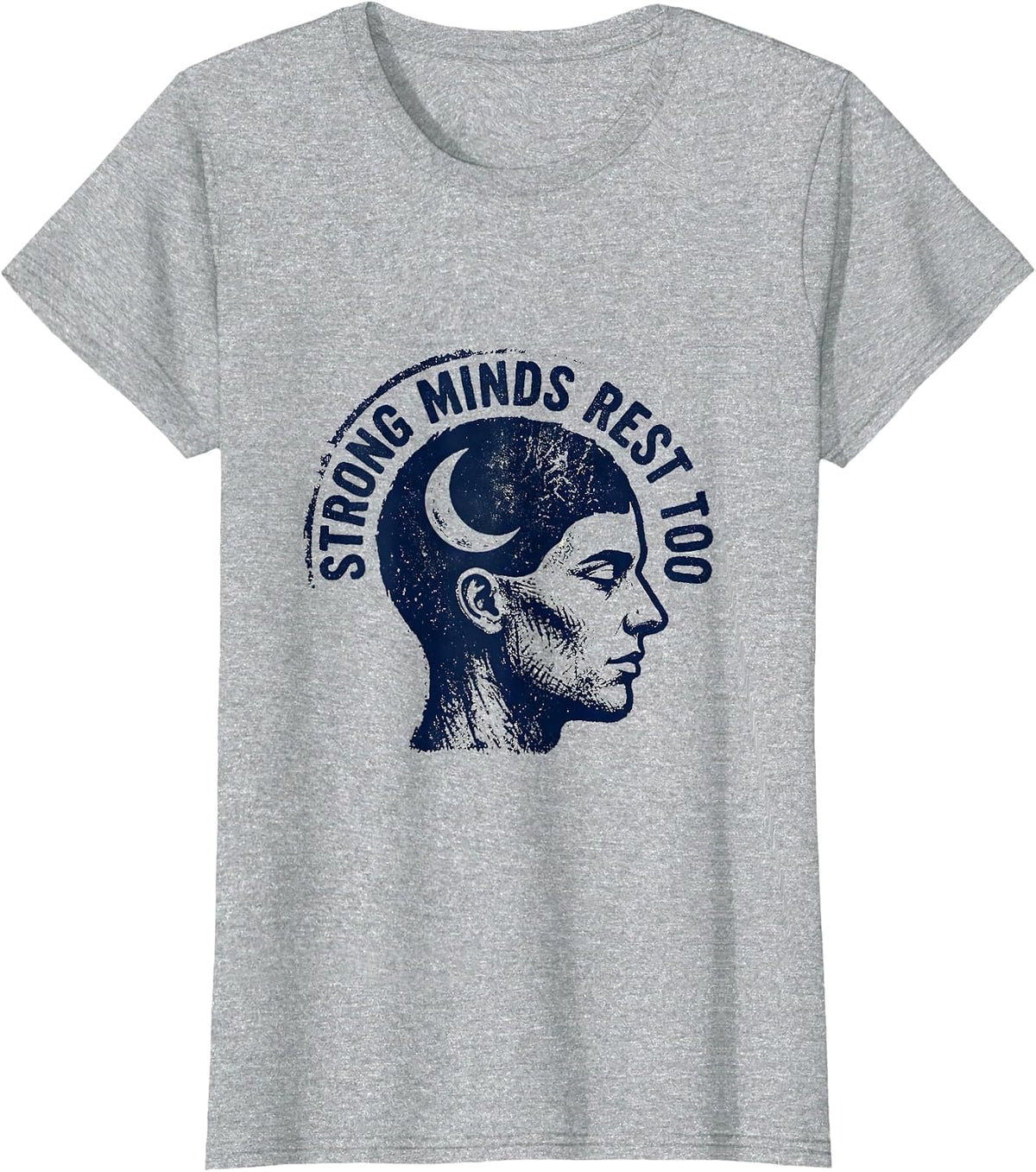 Strong Minds Rest Too Mental Health Matters Design T-Shirt - Heather Grey