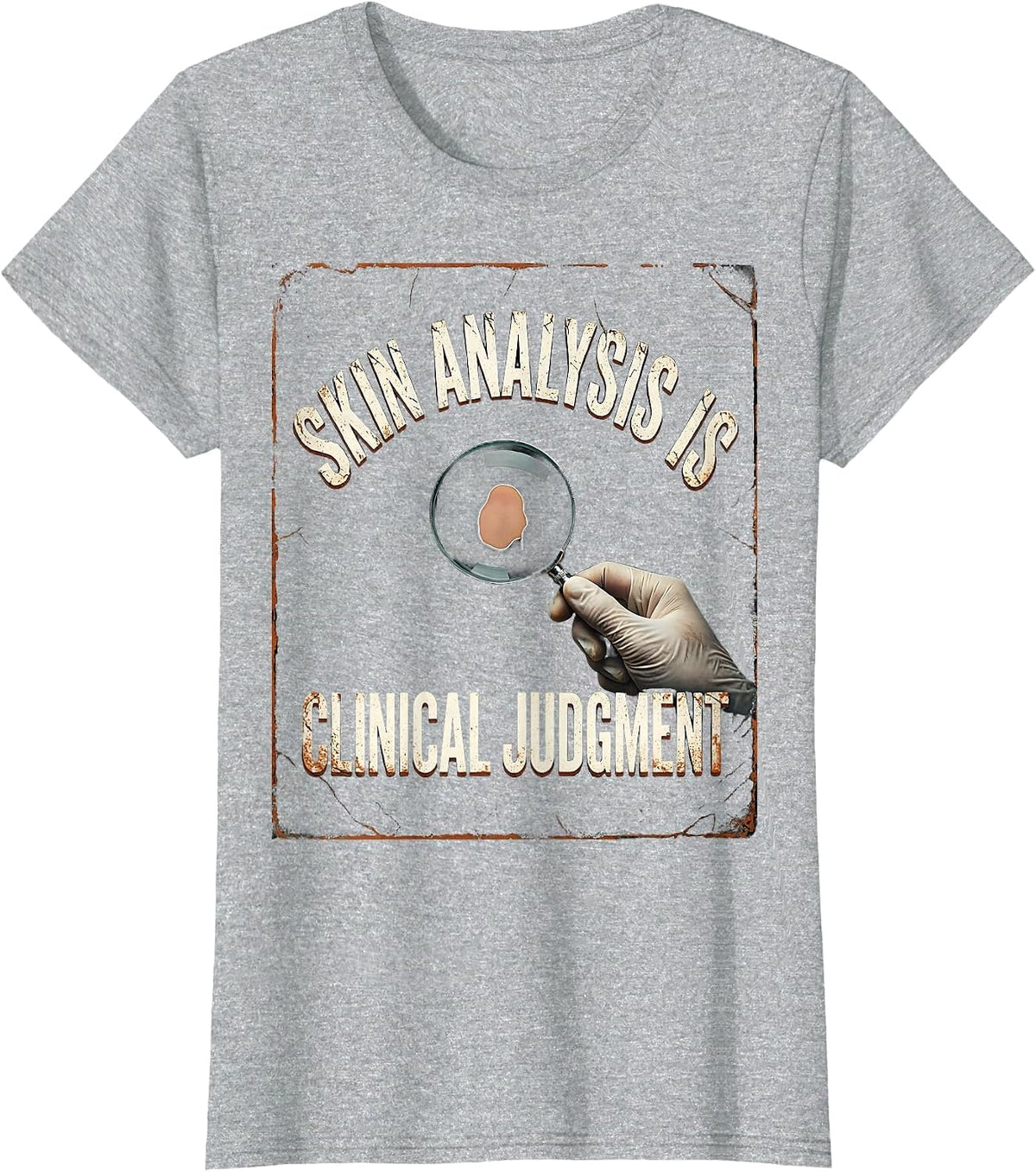 Skin Analysis Is Clinical Judgment Distressed Esthetician T-Shirt - Heather Grey