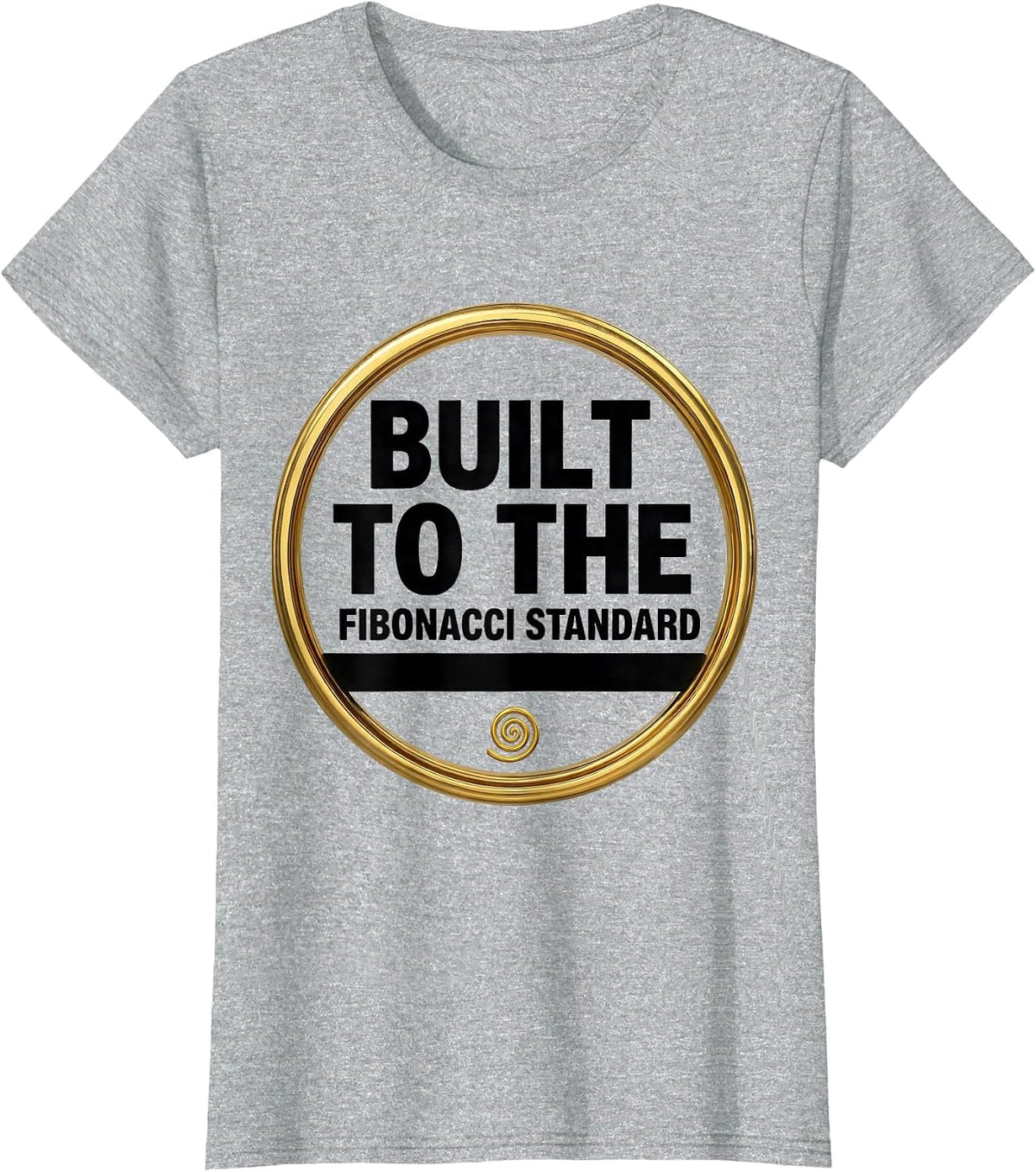 Built To The Fibonacci Standard Math Sacred Geometry T-Shirt - Heather Grey