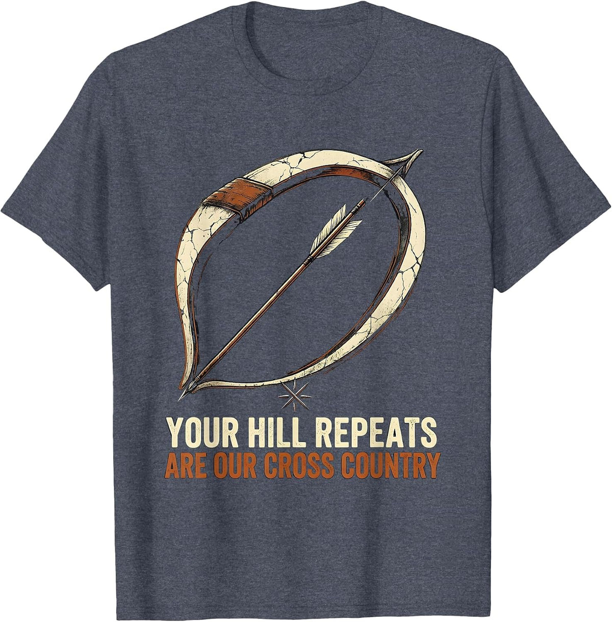Your Hill Repeats Are Our Cross Country Distressed T-Shirt - Heather Blue