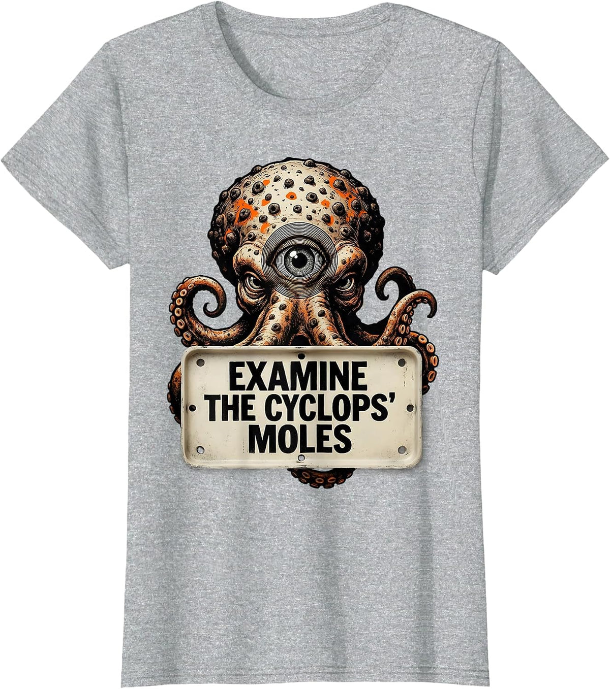 Examine The Cyclops' Moles Funny Dermatology Esthetician T-Shirt - Heather Grey