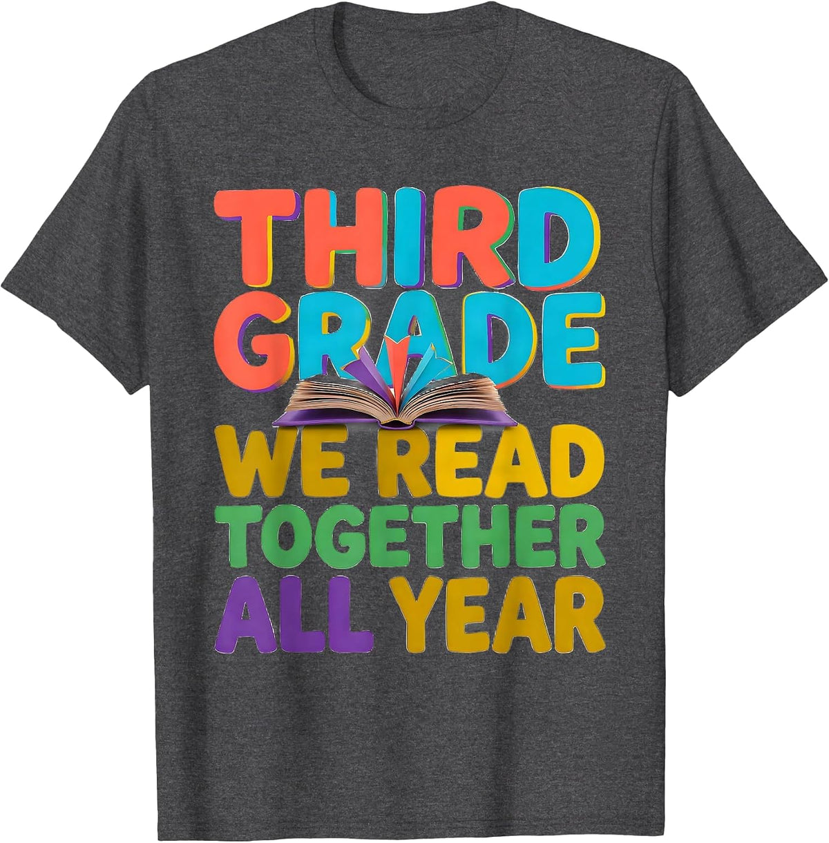 Men's Third Grade We Read Together All Year Teacher Team Squad T-Shirt - Dark Heather Grey