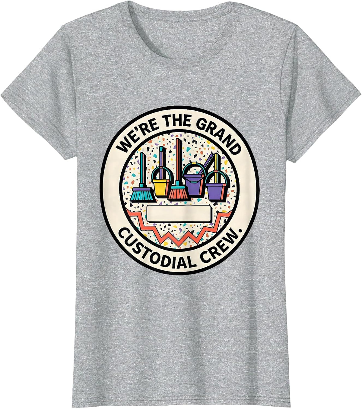 We're The Grand Custodial Crew Memphis Postmodern Teacher T-Shirt - Heather Grey