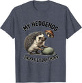 My Hedgehog Sniffs Everything Cute Hedgehog Lover T-Shirt - Heather Blue