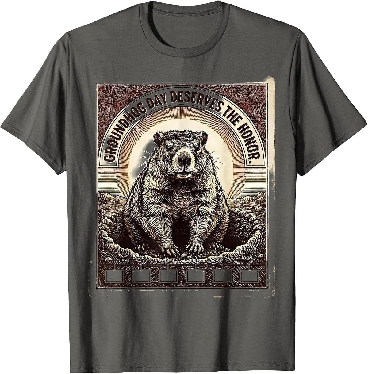 Men's Groundhog Day Deserves The Honor Funny Vintage Holiday Humor T-Shirt - Asphalt Grey