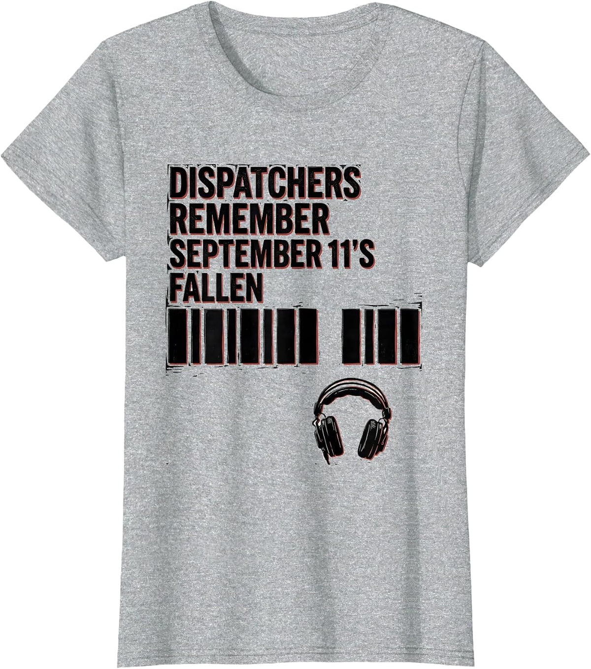 Dispatchers Remember September 11's Fallen First Responder T-Shirt - Heather Grey