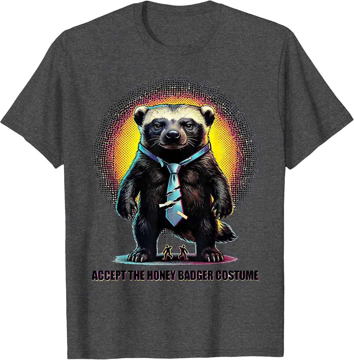 Accept The Honey Badger Costume Pop Art Halloween Humor T-Shirt - Dark Heather Grey