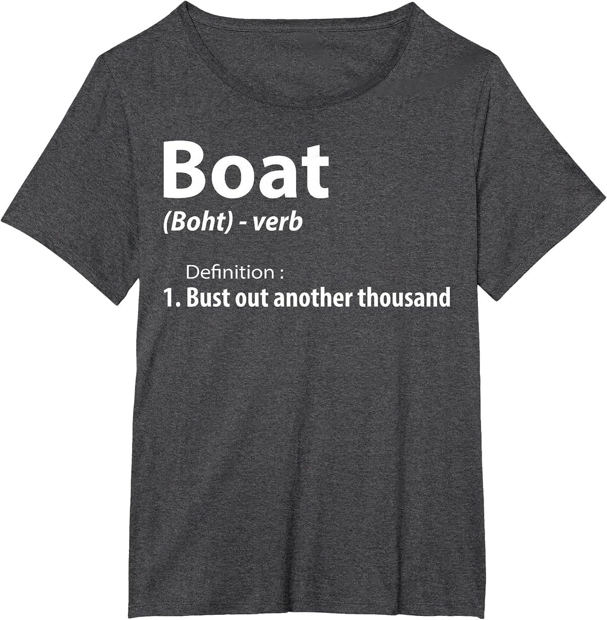 Boat Definition Boating Sailing Captain Sailor Pontoon T-Shirt - Dark Heather Grey
