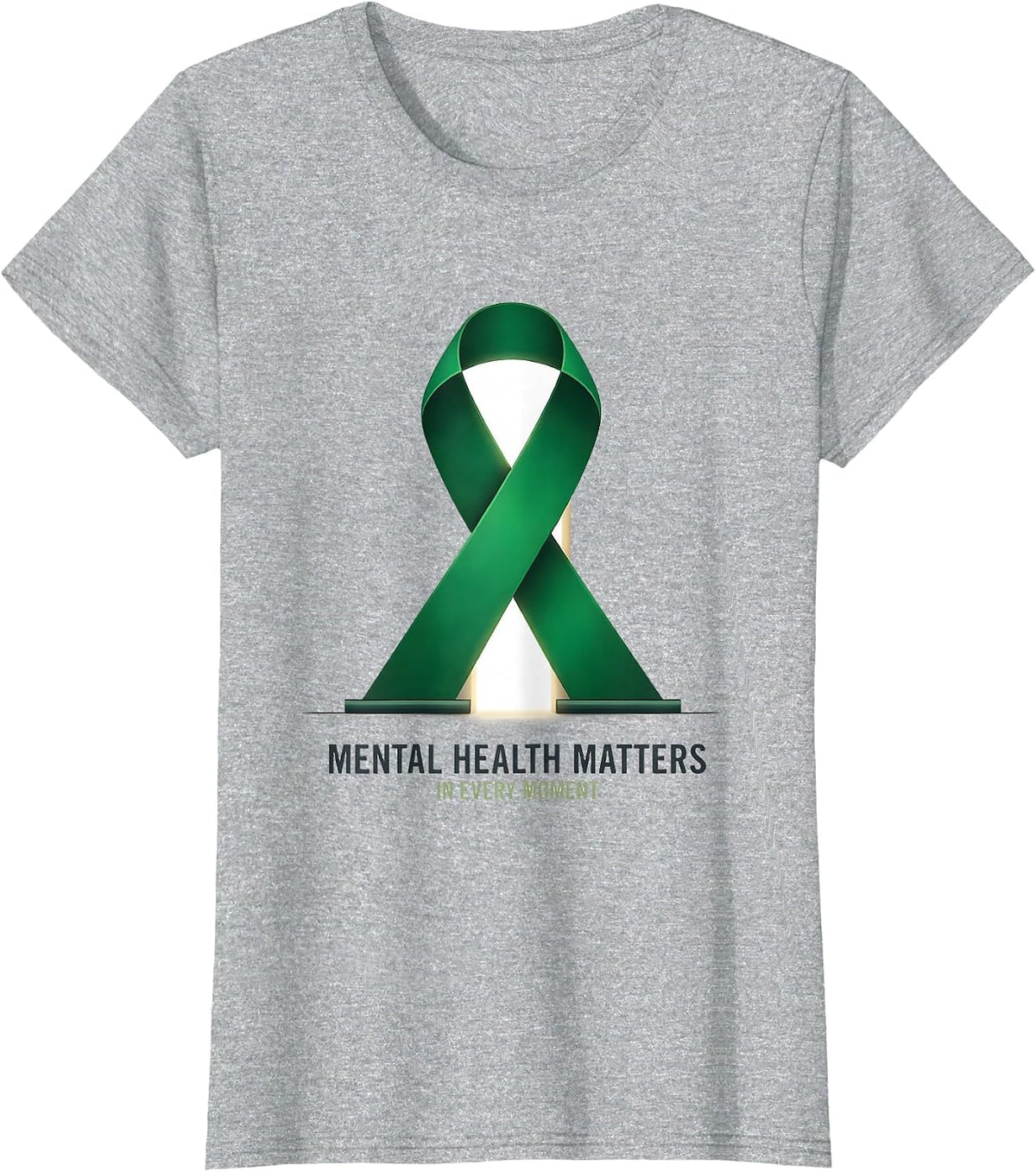 Mental Health Matters In Every Moment Inspirational T-Shirt - Heather Grey