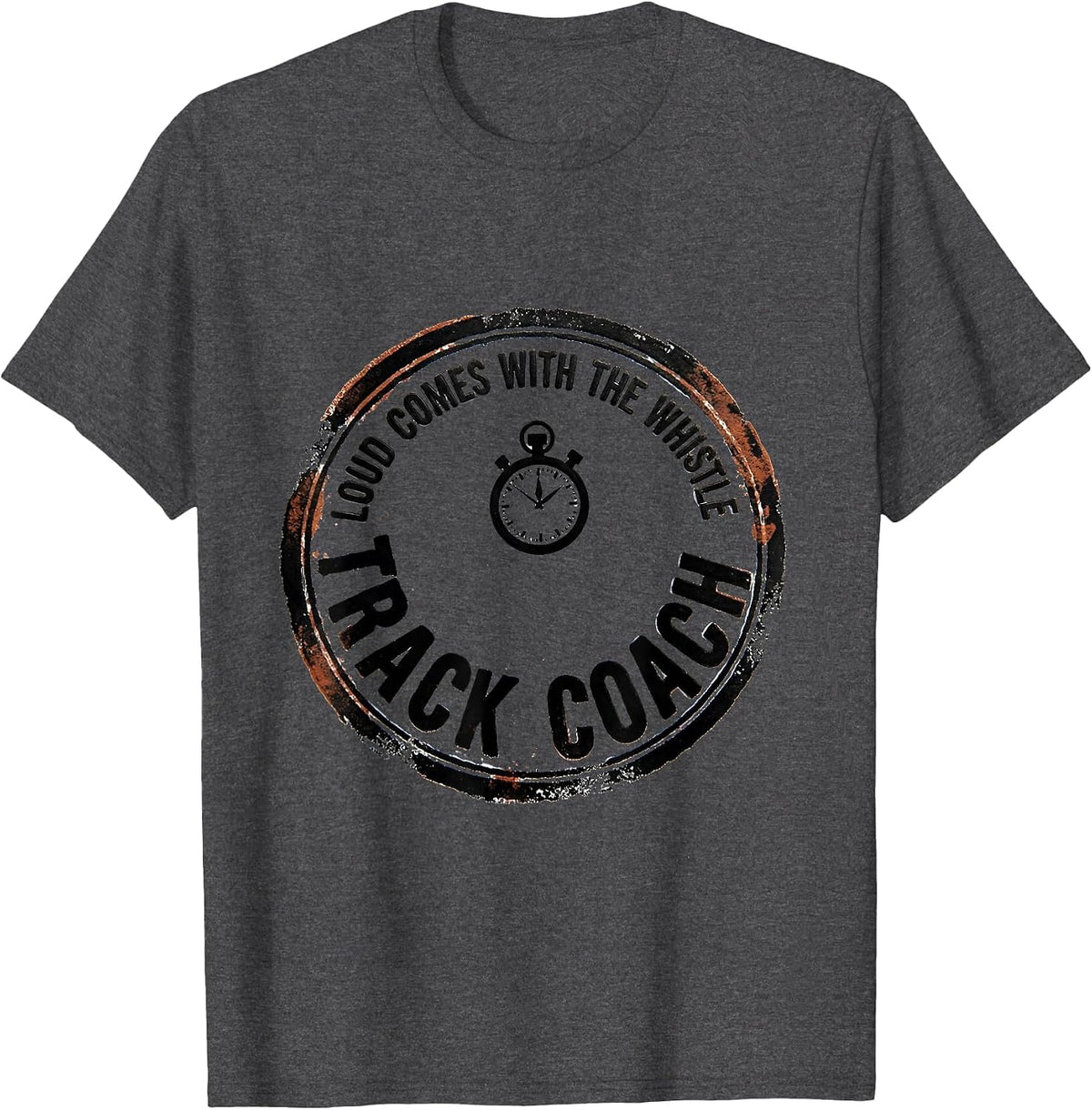 Loud Comes With The Whistle Track Coach Humor T-Shirt - Dark Heather Grey