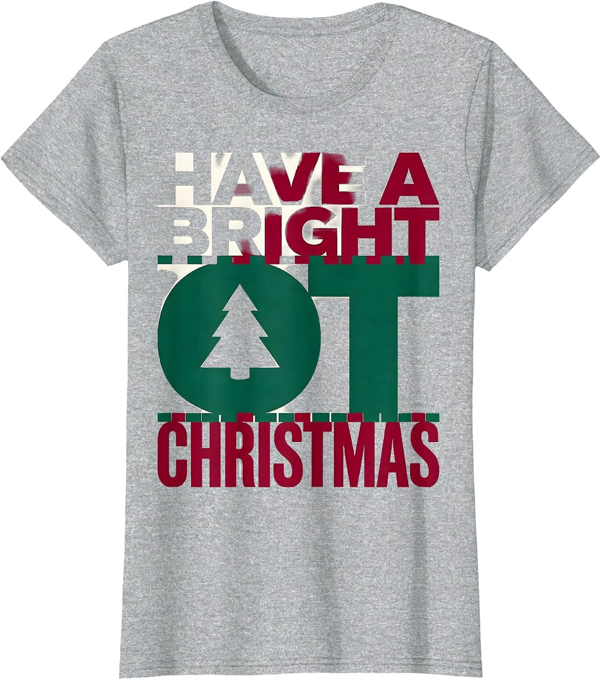 Women's Have A Bright OT Christmas Funny Occupational Therapy Humor T-Shirt - Heather Grey