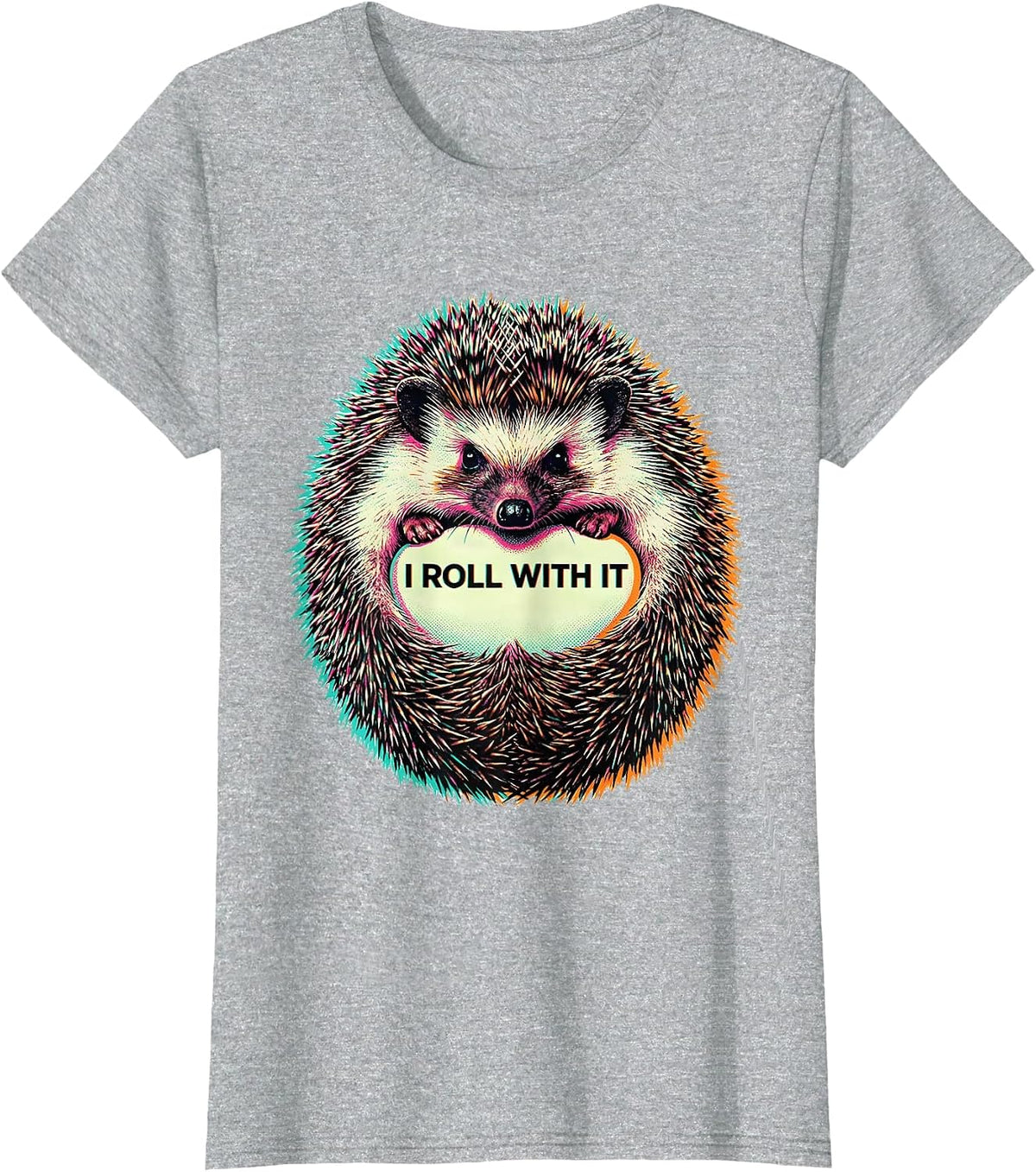 Women's I Roll With It Whimsical Hedgehog Lover Humor Novelty Gift T-Shirt - Heather Grey