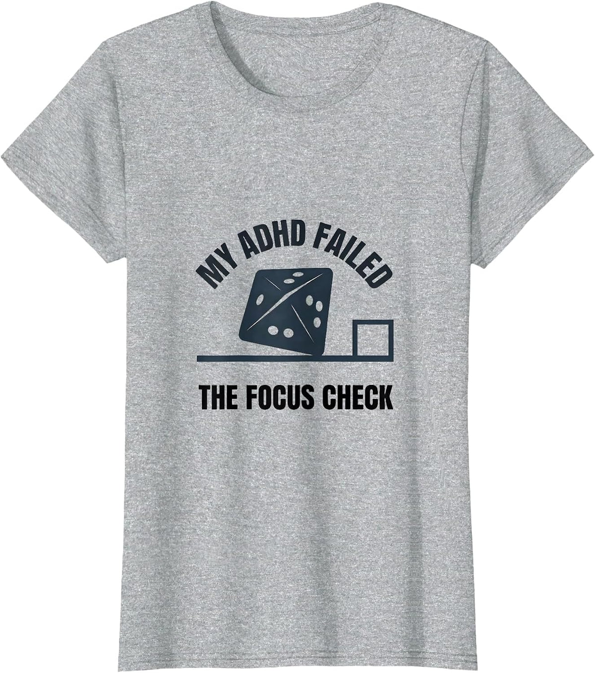 My ADHD Failed The Focus Check Funny Neurodiversity Meme T-Shirt - Heather Grey