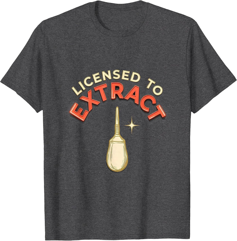 Men's Licensed To Extract Funny Esthetician Skincare Professional T-Shirt - Dark Heather Grey