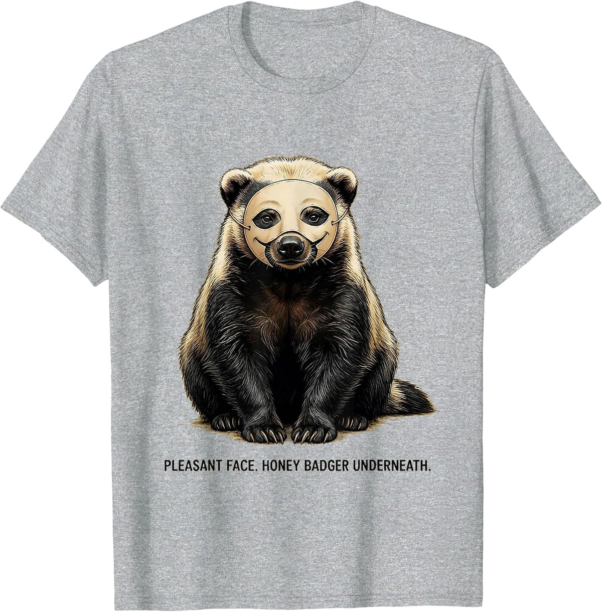 Men's Pleasant Face Honey Badger Underneath Funny Animal Lover T-Shirt - Heather Grey