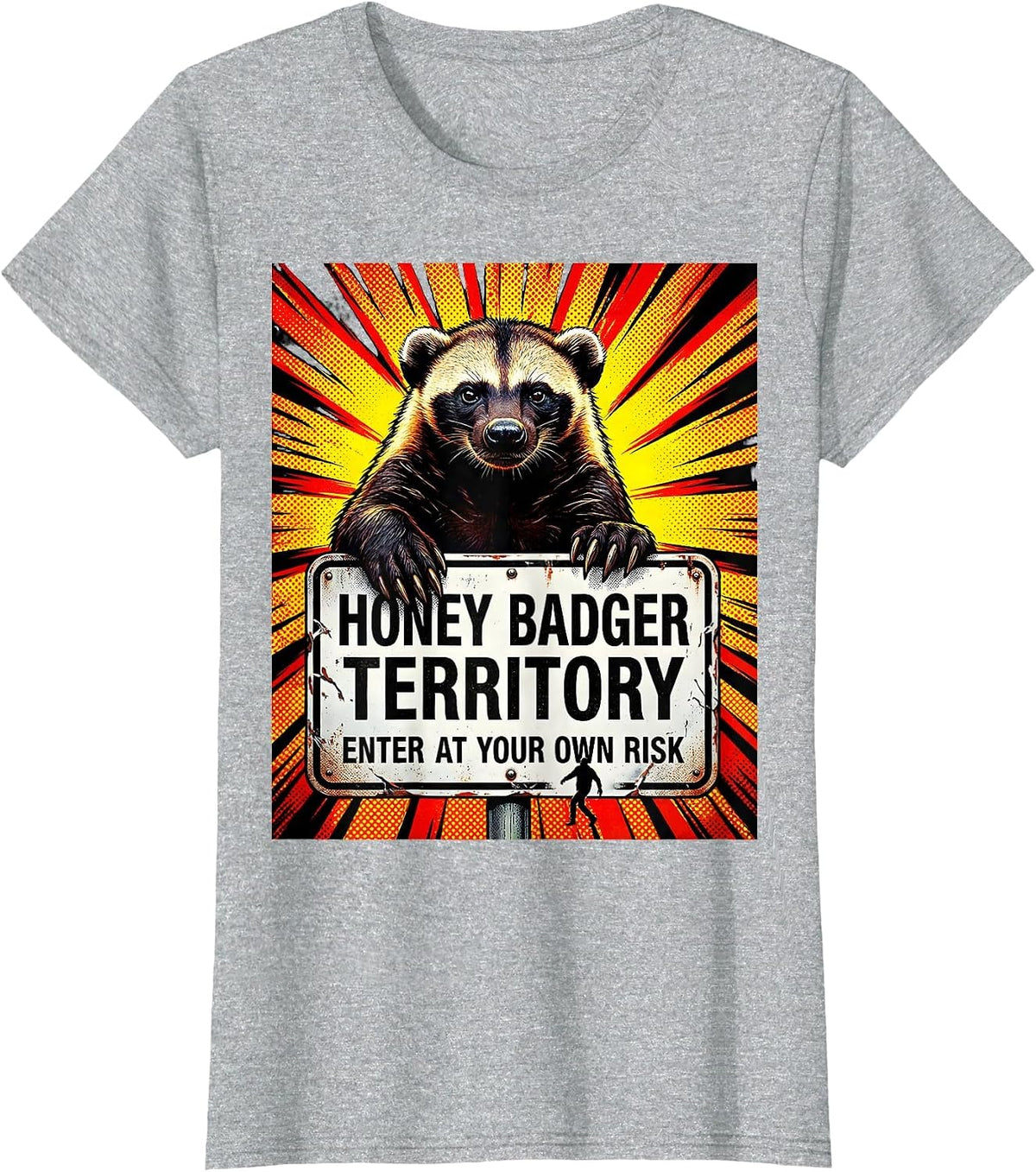 Honey Badger Territory Enter At Your Own Risk Funny T-Shirt - Heather Grey