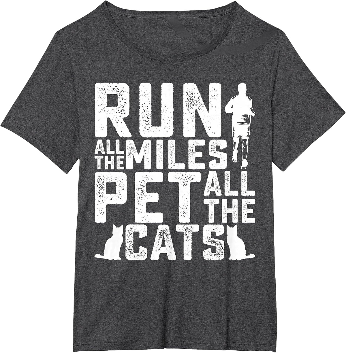 Run All The Miles Pet All The Cats Marathon Runner Pet Lover T-Shirt - Dark Heather Grey