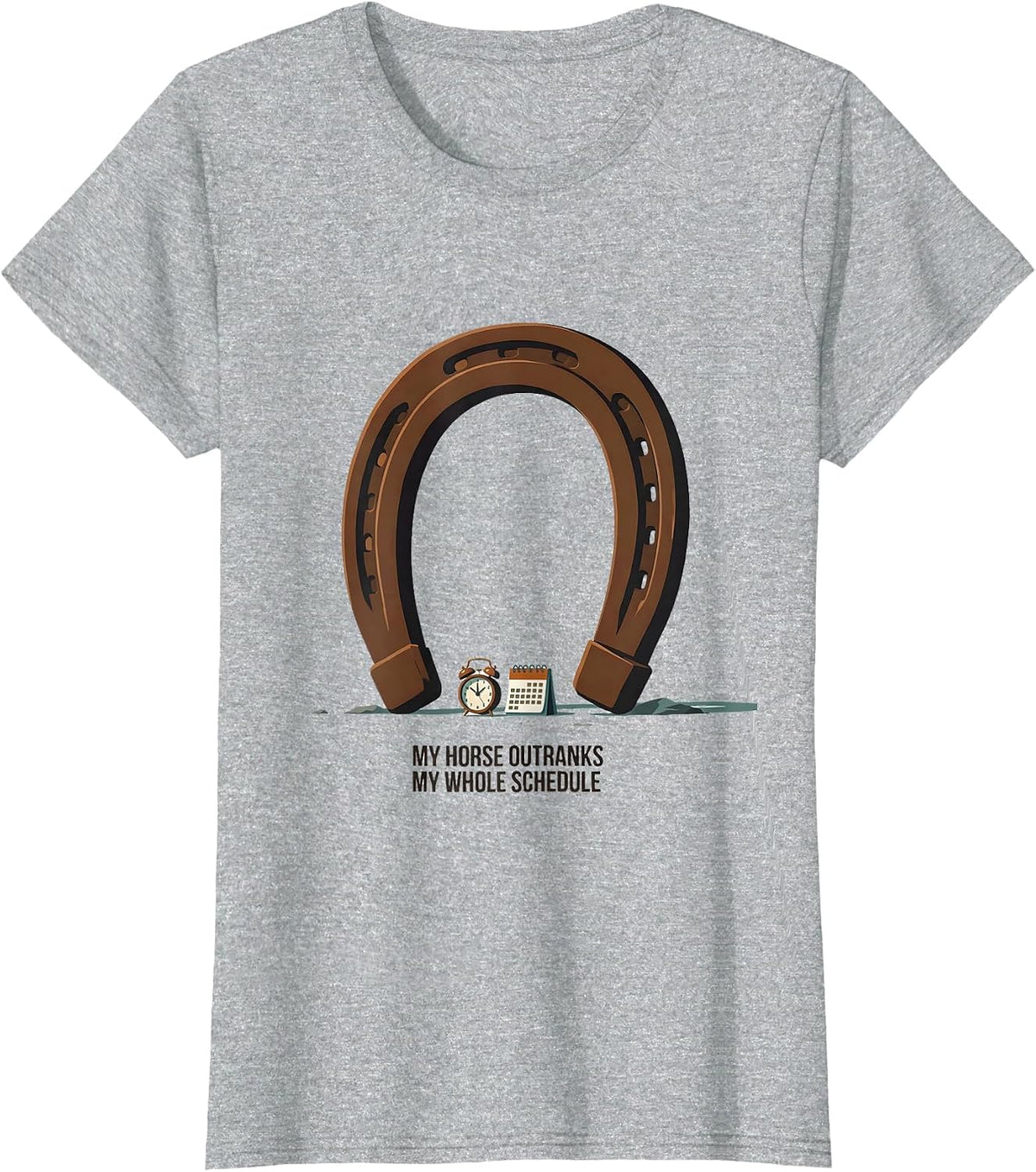 Women's My Horse Outranks My Whole Schedule Funny Horse Lover Gift T-Shirt - Heather Grey