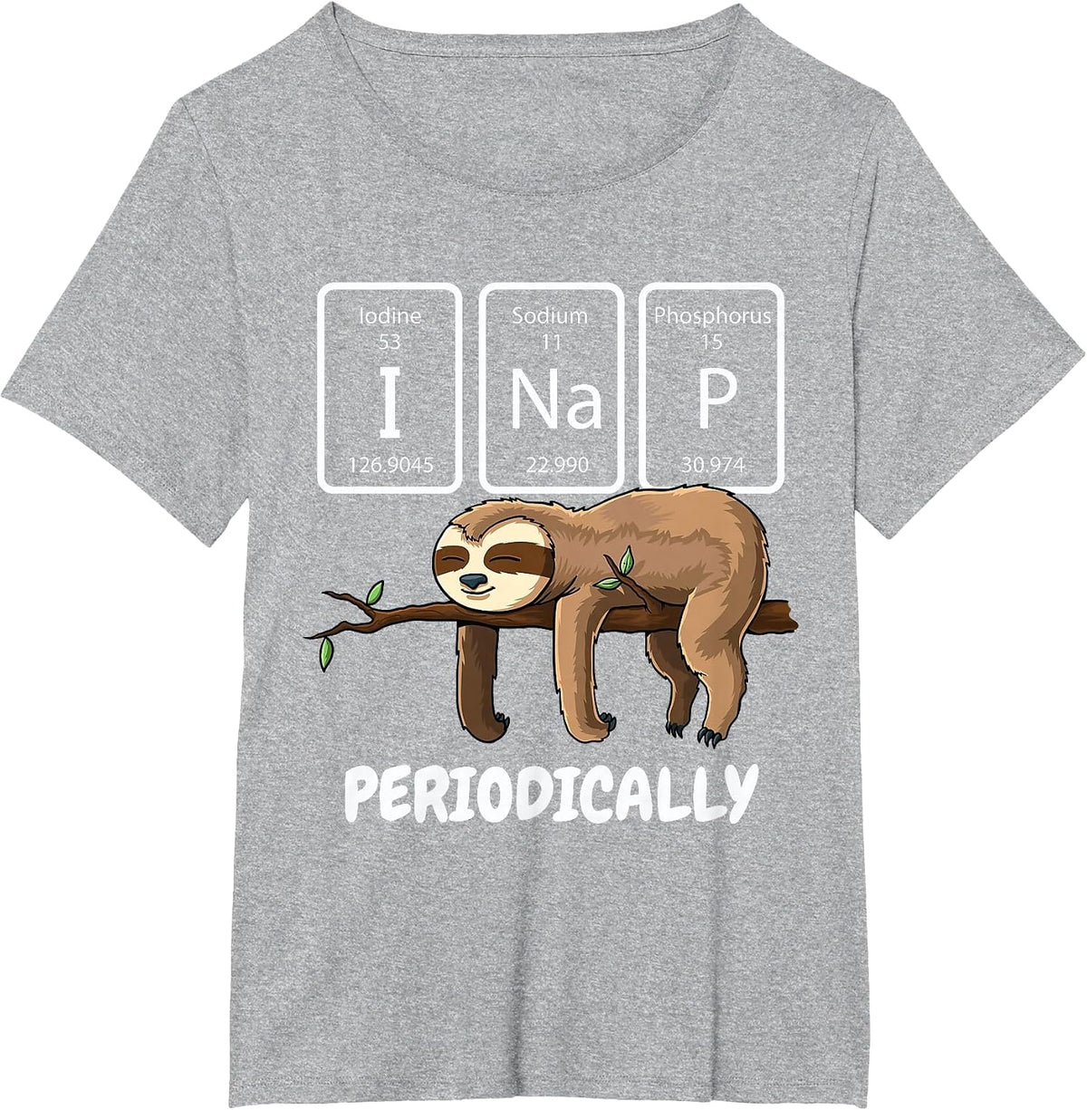 I Nap Periodically Science Sloth Periodic Table Elements T-Shirt - Heather Grey