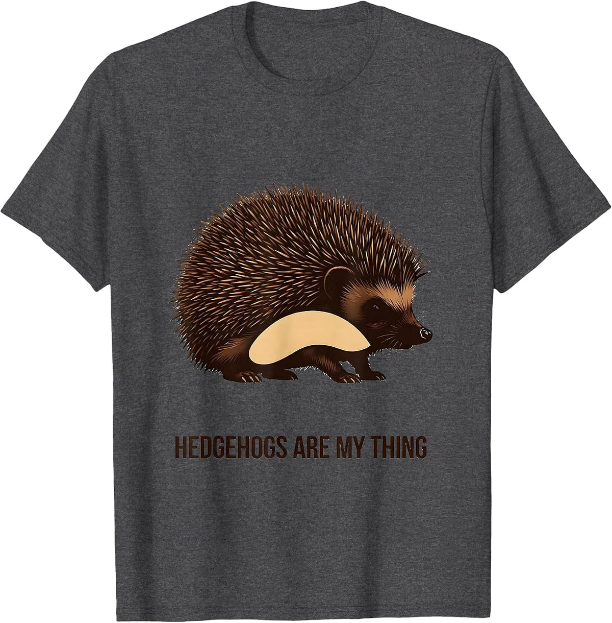 Men's Hedgehogs Are My Thing Whimsical Hedgehog Lover Gift T-Shirt - Dark Heather Grey