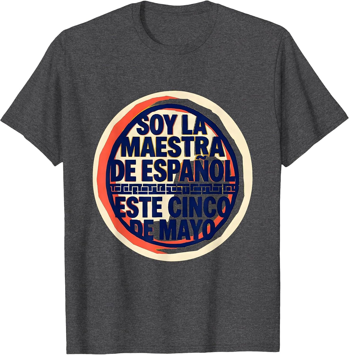 Men's Soy la maestra de Español este Cinco de Mayo Teacher T-Shirt - Dark Heather Grey