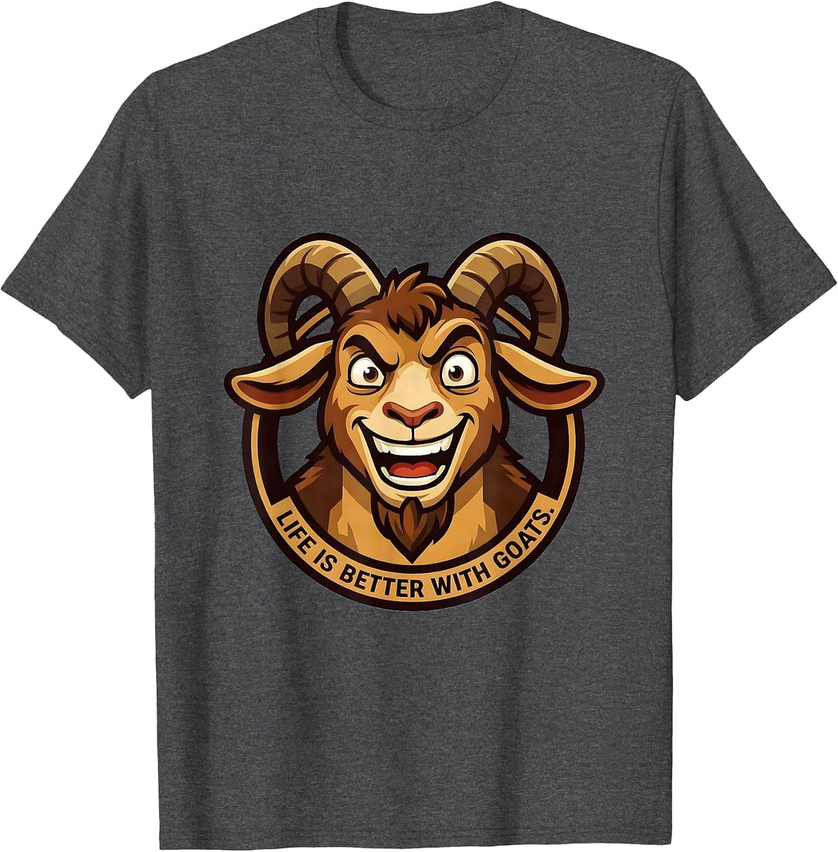 Life Is Better With Goats Farm Animal Design T-Shirt - Dark Heather Grey