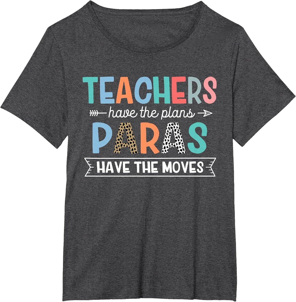 Paraeducator Paraprofessional SPED Teacher Tees T-Shirt for Educational Support Staff - Dark Heather Grey
