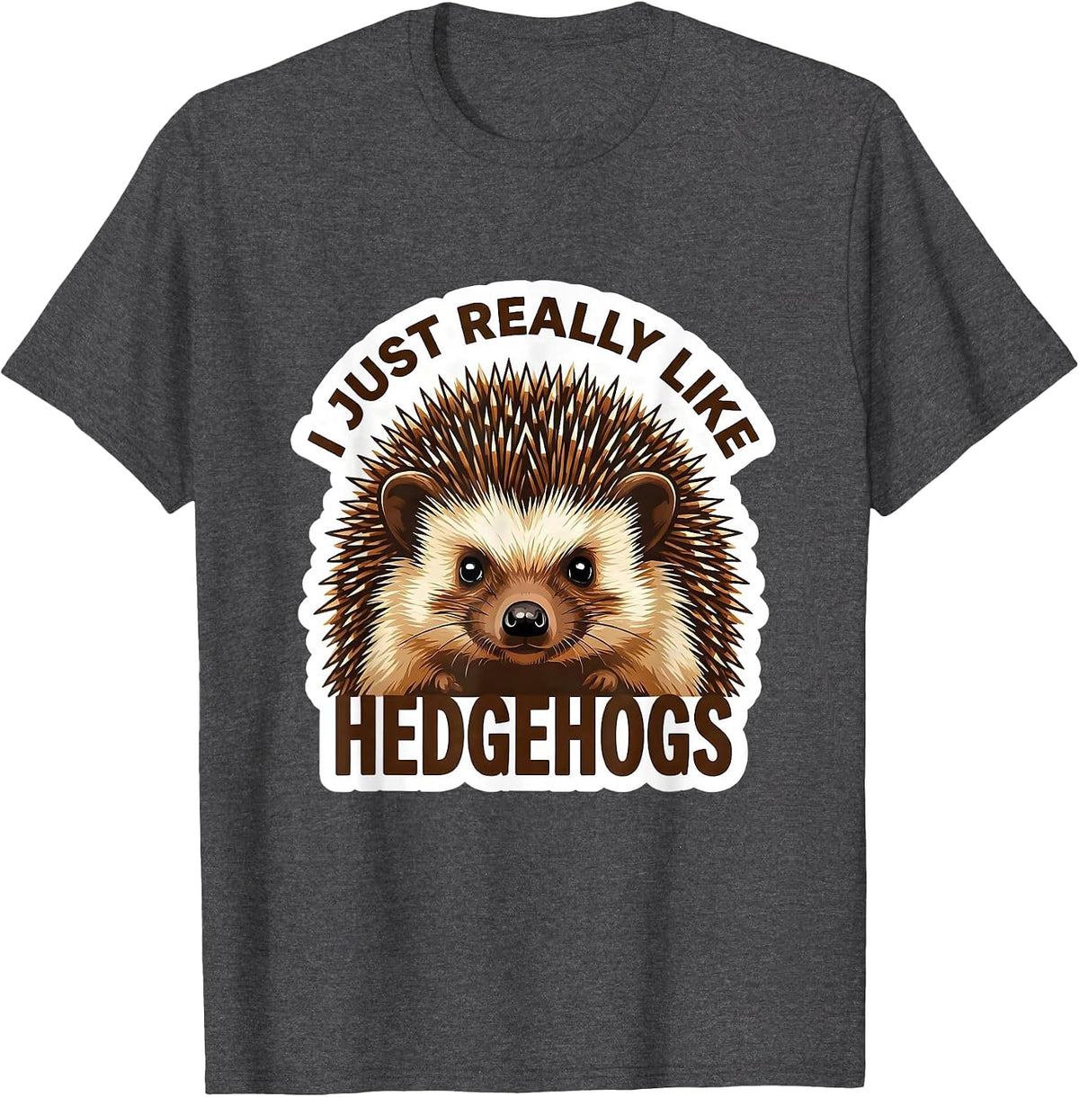 Men's I Just Really Like Hedgehogs Funny Hedgehog Novelty Animal T-Shirt - Dark Heather Grey