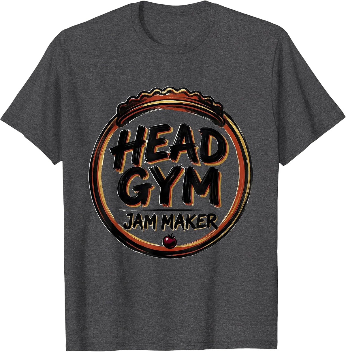 Head Gym Jam Maker Wholesome School Staff Role Appreciated T-Shirt - Dark Heather Grey