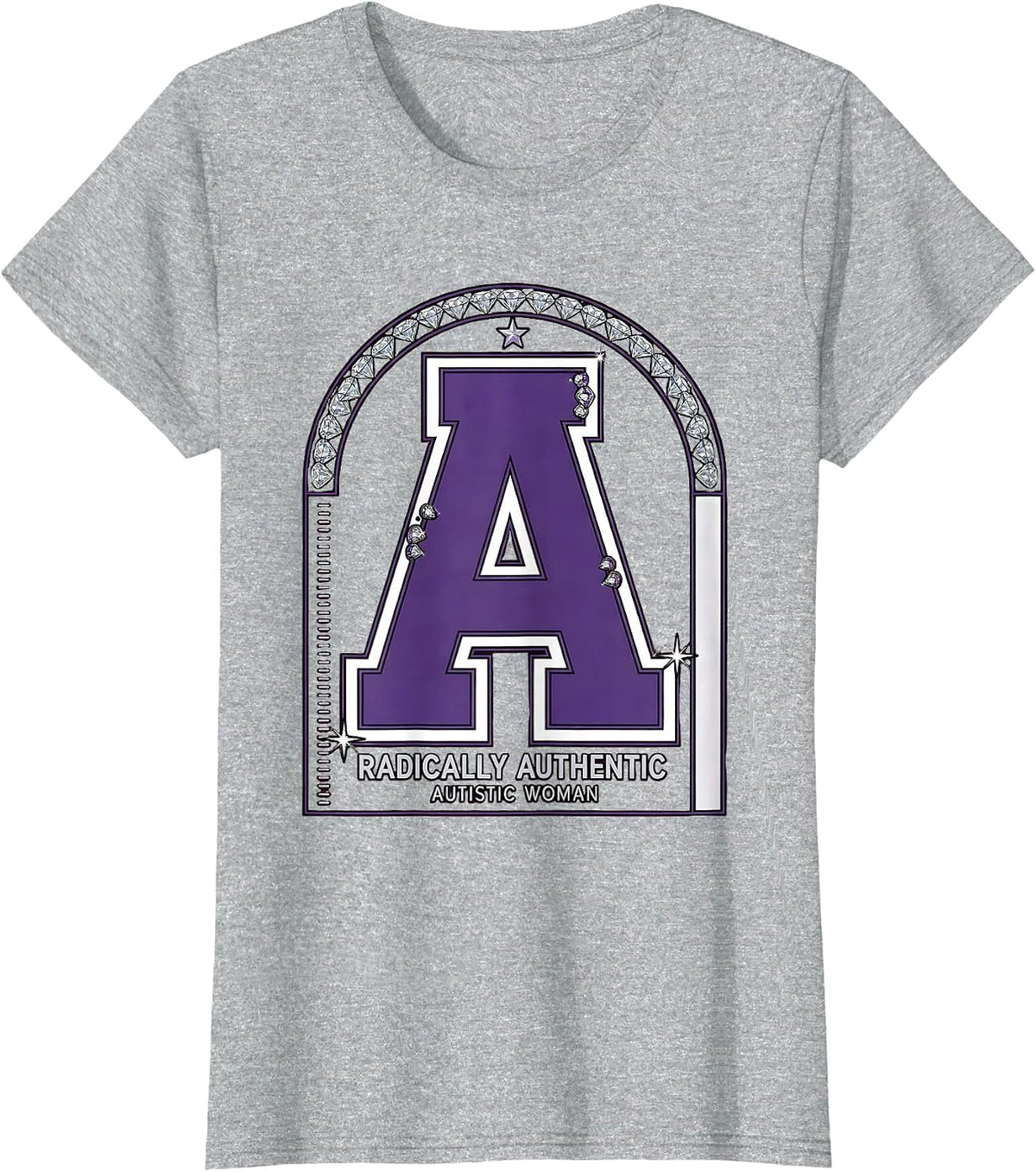 Women's Radically Authentic Autistic Woman Neurodiversity T-Shirt - Heather Grey