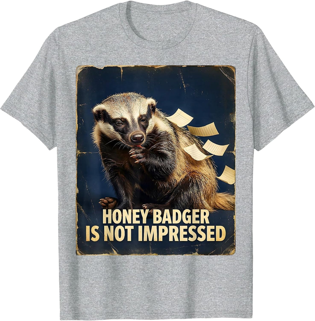 Men's Honey Badger Is Not Impressed Vintage Animal Humor Funny T-Shirt - Heather Grey