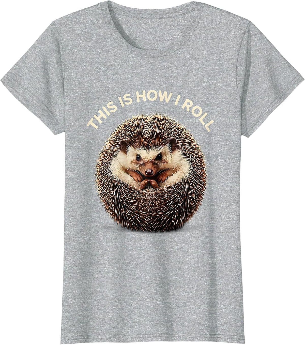 This Is How I Roll Cute Hedgehog Pet Lover Humor Novelty T-Shirt - Heather Grey