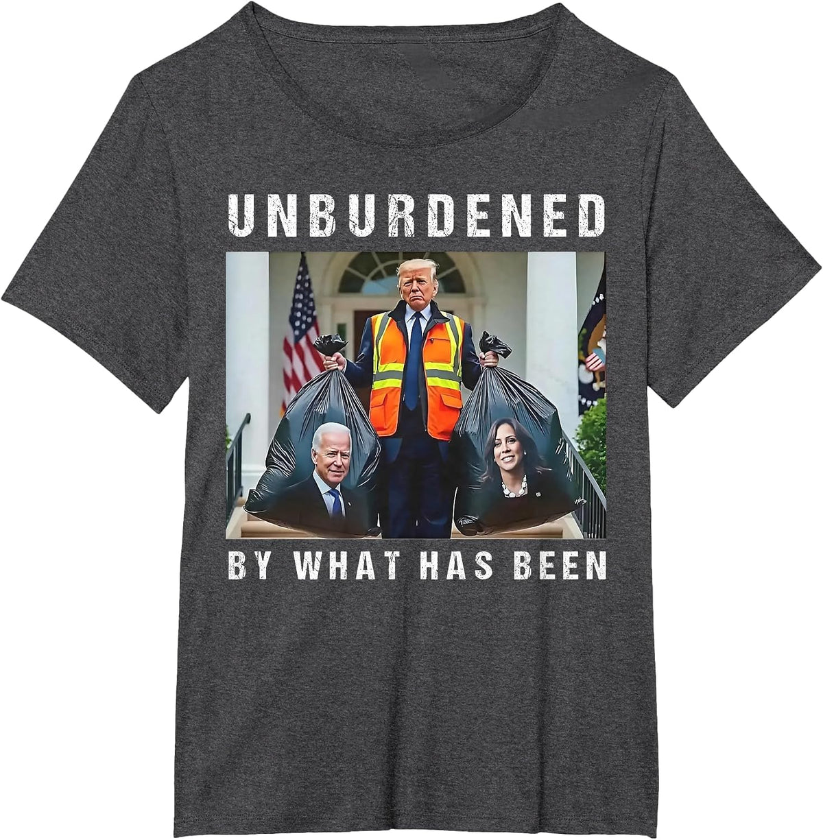 Unburdened by What Has Been Funny Trump Biden Kamala T-Shirt - Dark Heather Grey