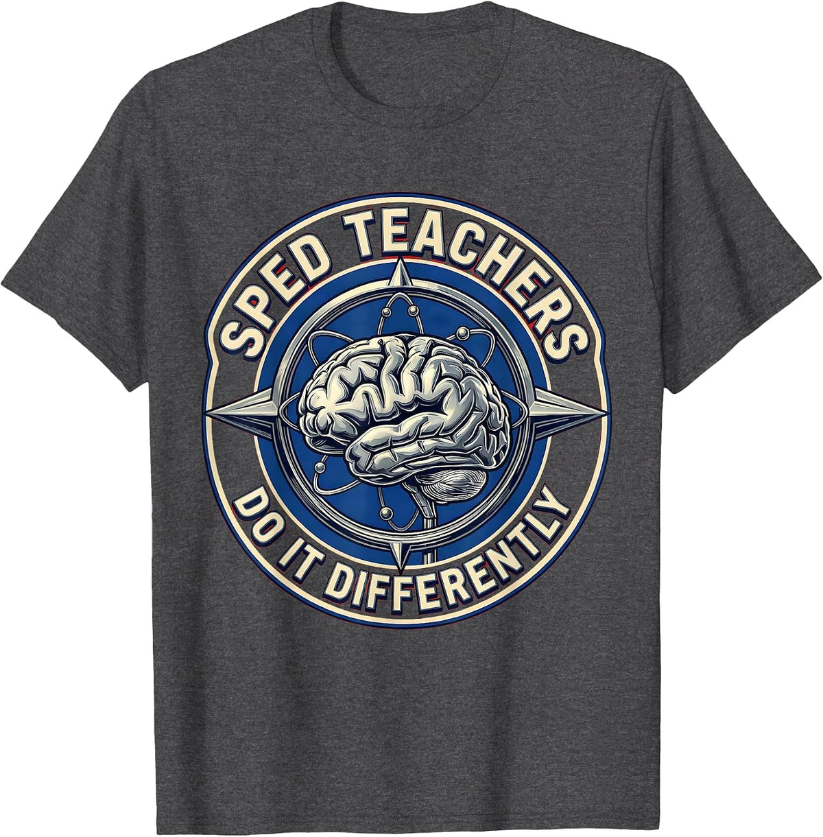 Sped Teachers Do It Differently Special Ed Design T-Shirt - Dark Heather Grey