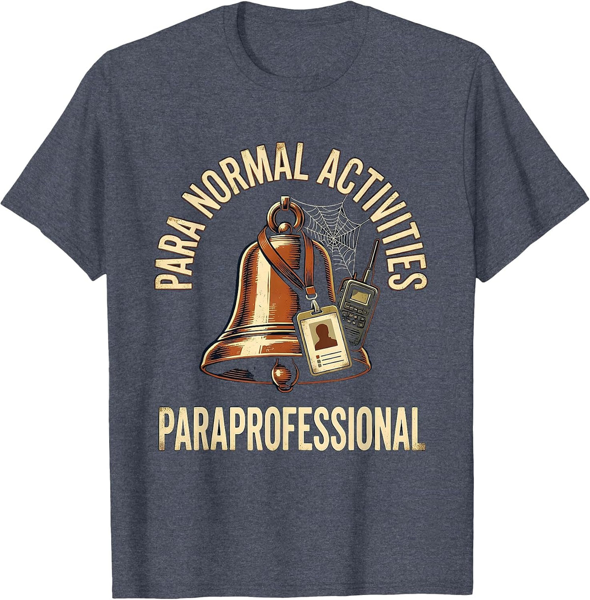 Para Normal Activities Paraprofessional Vintage T-Shirt - Heather Blue