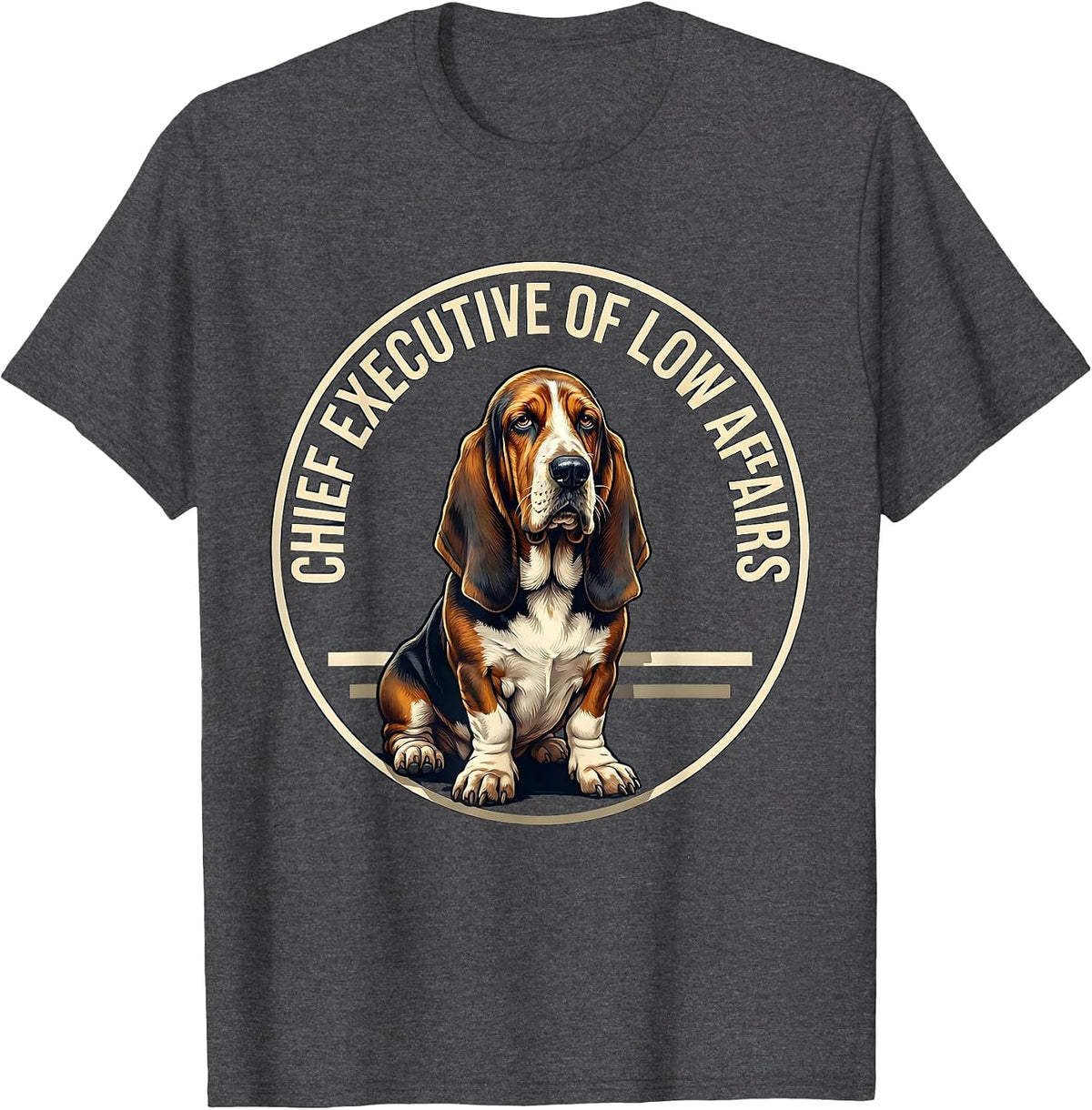Chief Executive Of Low Affairs Funny Basset Hound Dog Lover T-Shirt - Dark Heather Grey