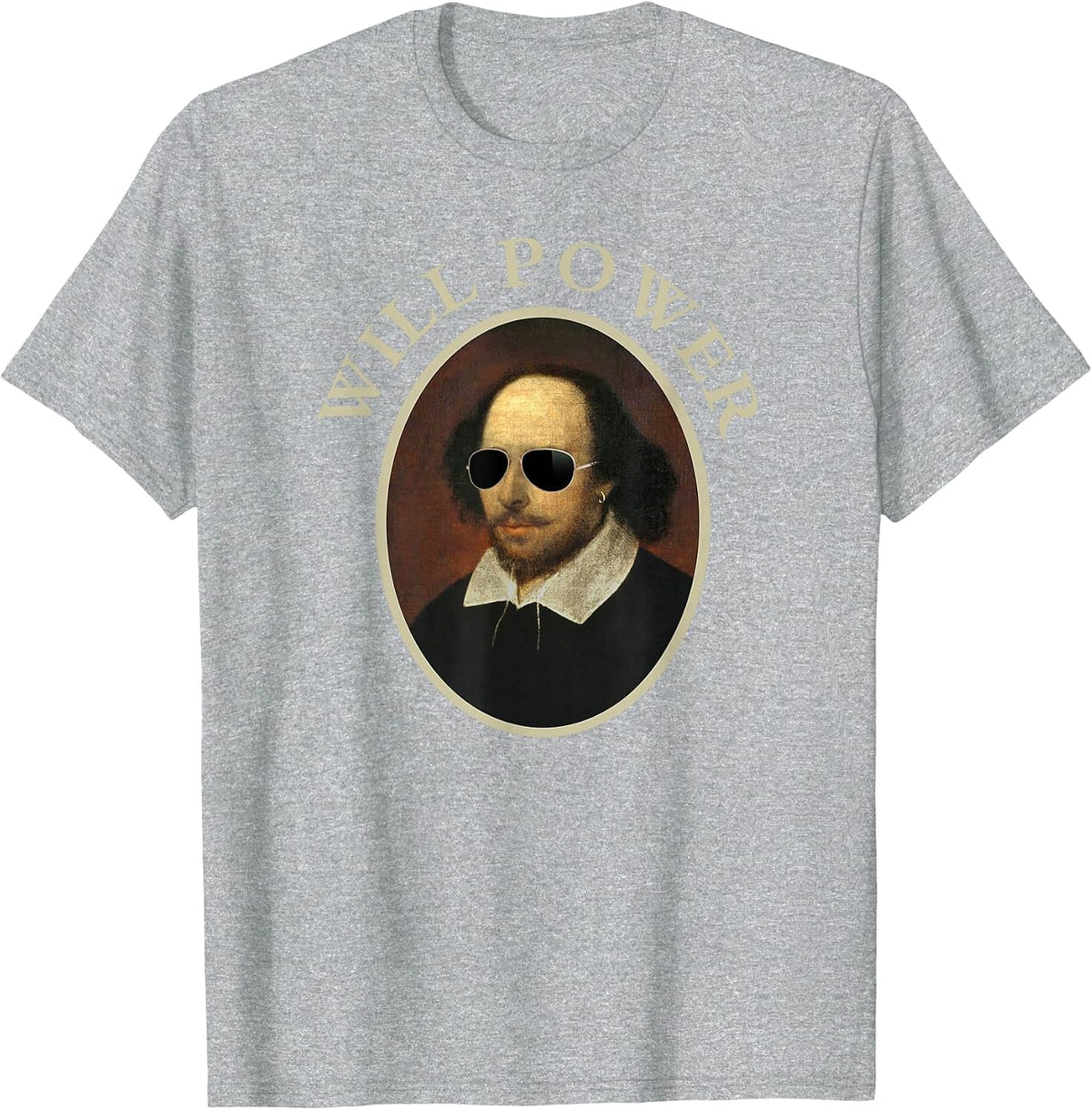 Classic William Shakespeare Will Power Tshirt-Funny Quote T-Shirt - Heather Grey