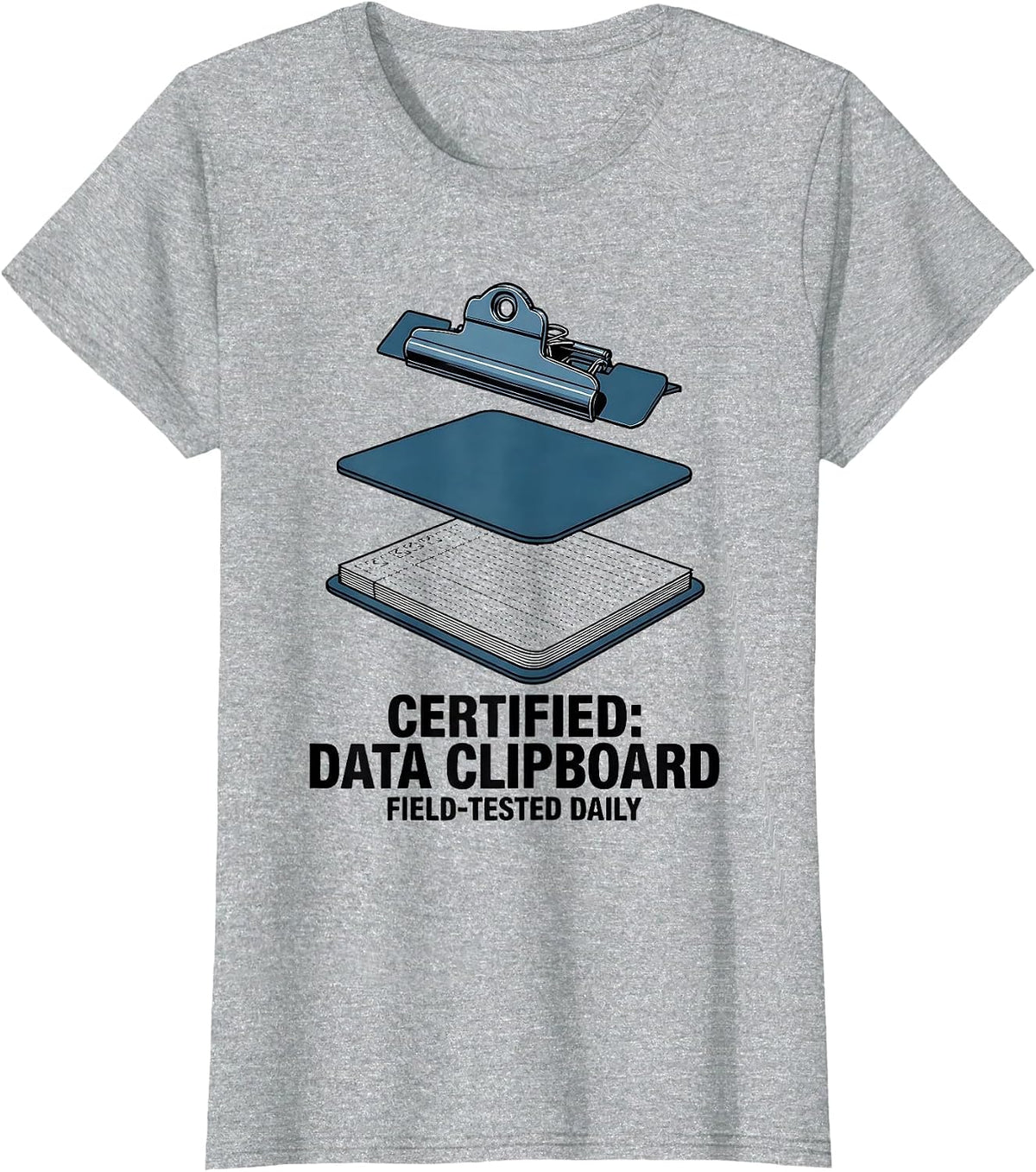 Women's Certified: Data Clipboard, Field-Tested Daily Teacher T-Shirt - Heather Grey