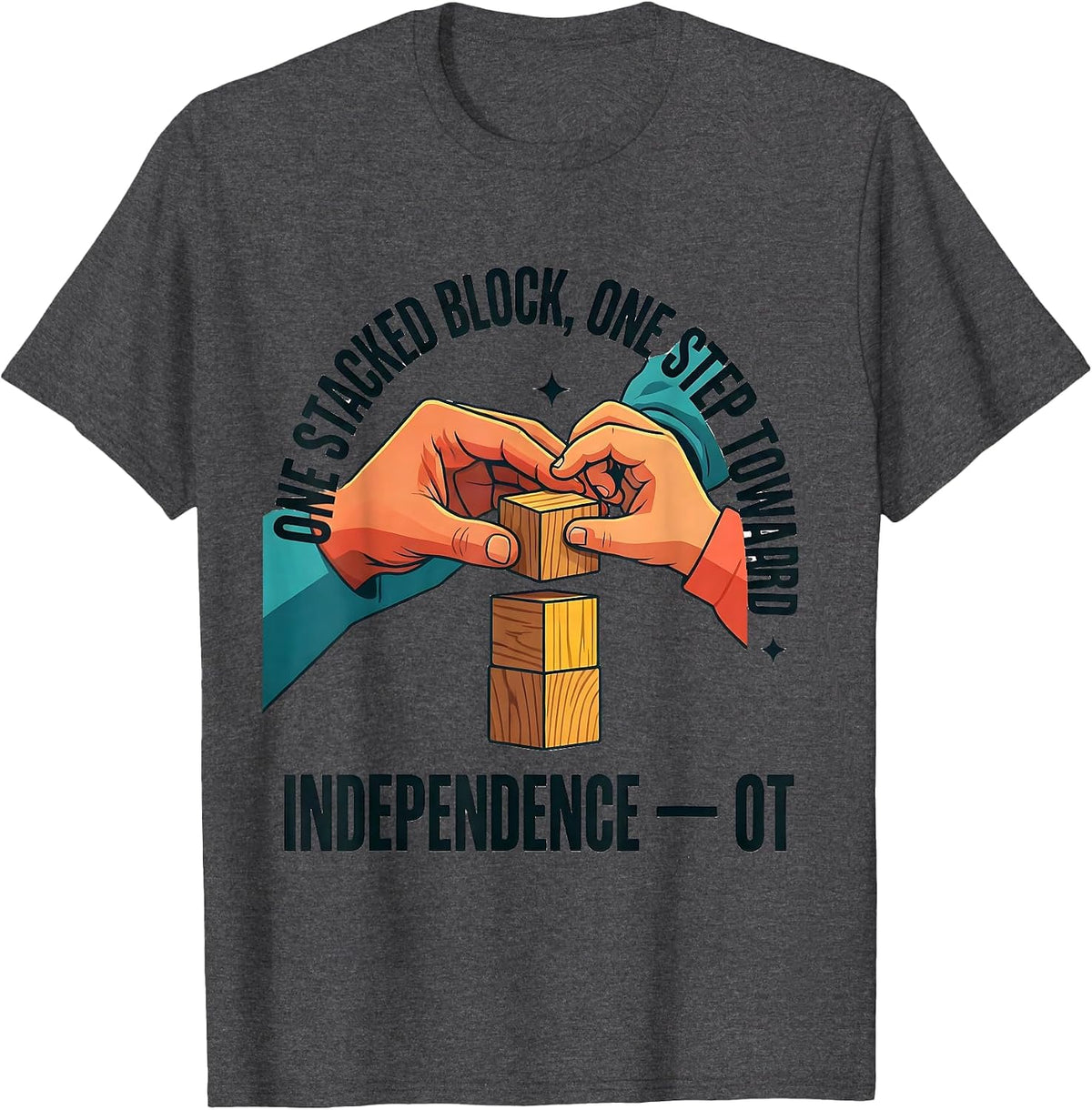 Men's One Stacked Block, One Step Toward Independence — OT T-Shirt - Dark Heather Grey