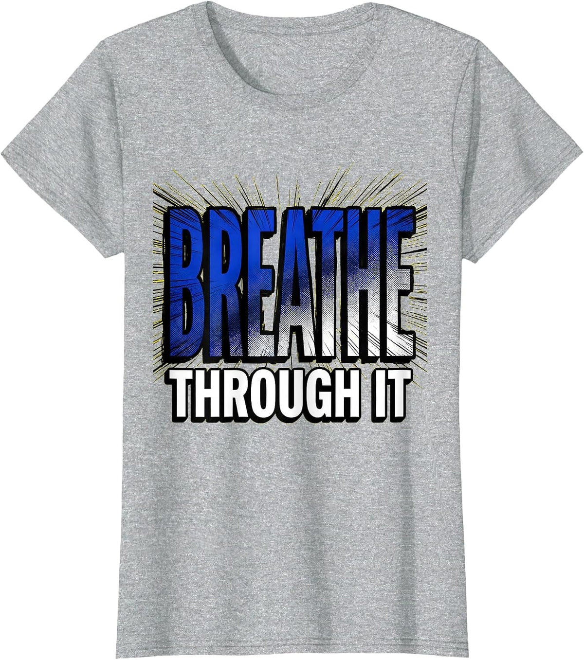 Breathe Through It Mental Health Matters Design T-Shirt - Heather Grey