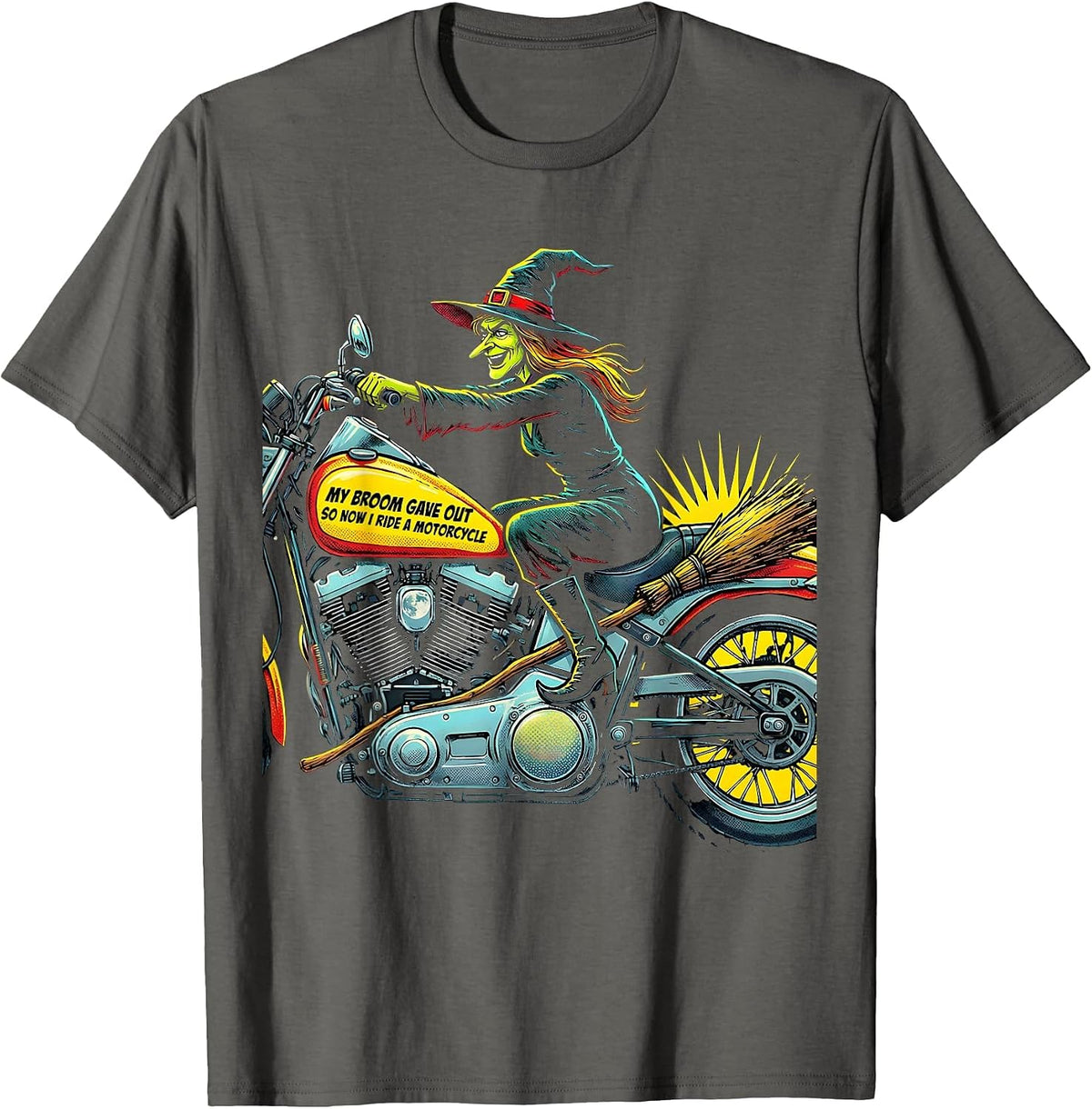 My Broom Gave Out So Now I Ride A Motorcycle Funny T-Shirt - Asphalt Grey