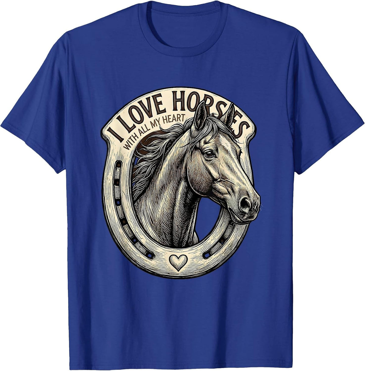 I Love Horses With All My Heart Sentimental Horse Lover Gift T-Shirt - Royal Blue