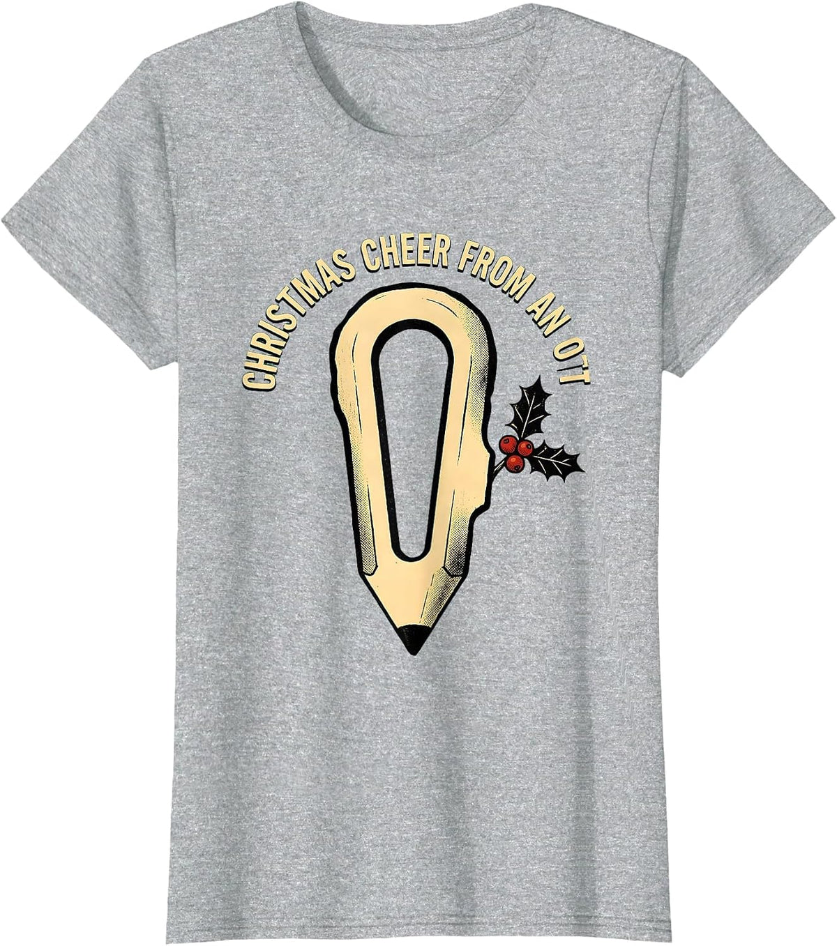 Women's Christmas Cheer From An OT Occupational Therapy Workplace T-Shirt - Heather Grey