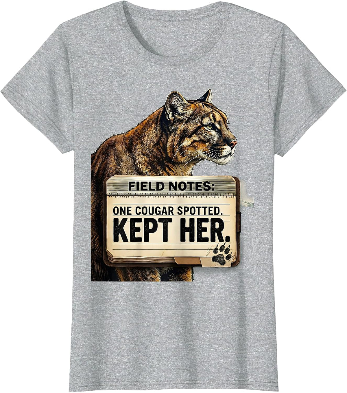 Field Notes: One Cougar Spotted. Kept Her. Funny Boyfriend T-Shirt - Heather Grey