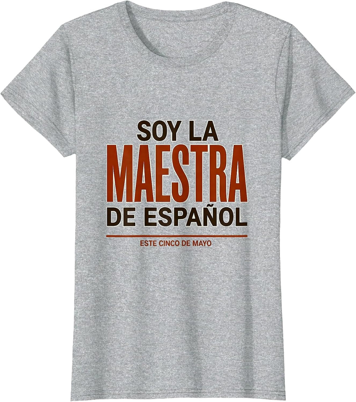 Soy la maestra de Español este Cinco de Mayo Teacher T-Shirt - Heather Grey