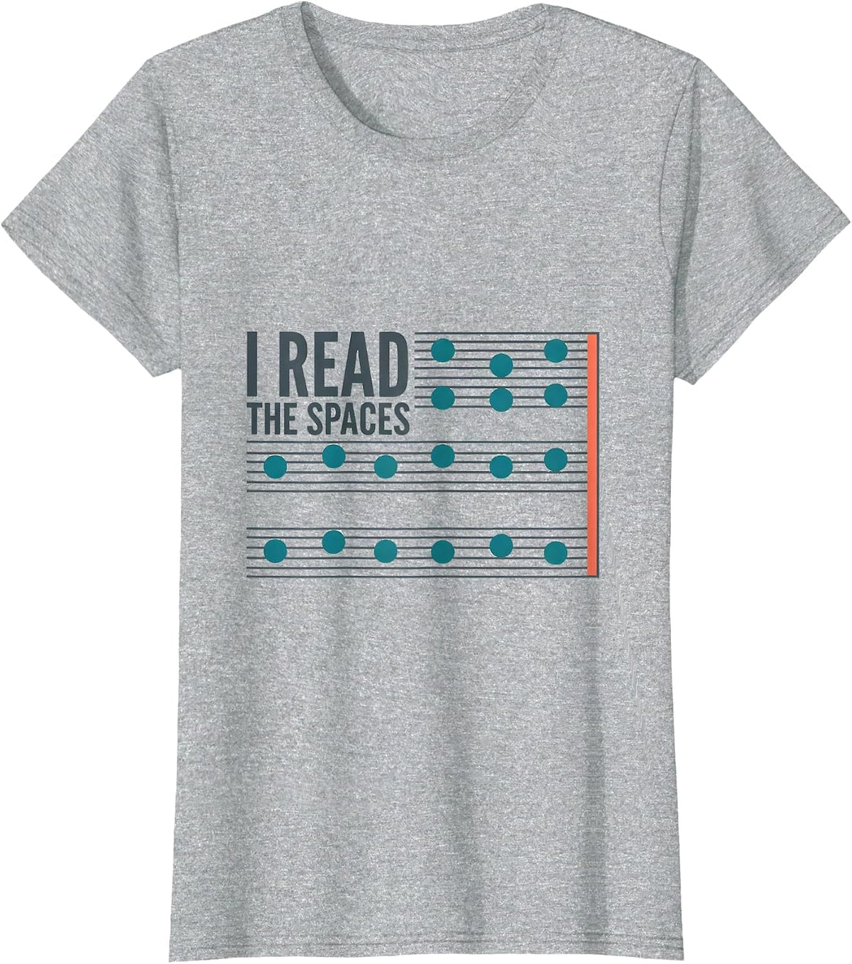 Women's I Read The Spaces Funny Musician Band Member Music Teacher T-Shirt - Heather Grey